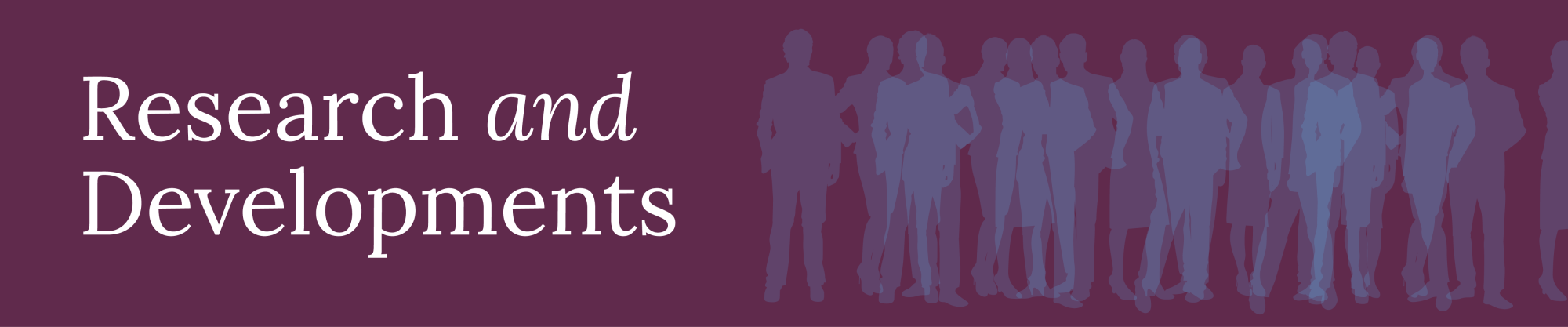 The text “Research and Developments” overlies an aubergine-colored rectangle. To the right are silhouettes of people in lavender and periwinkle, some overlapping others.